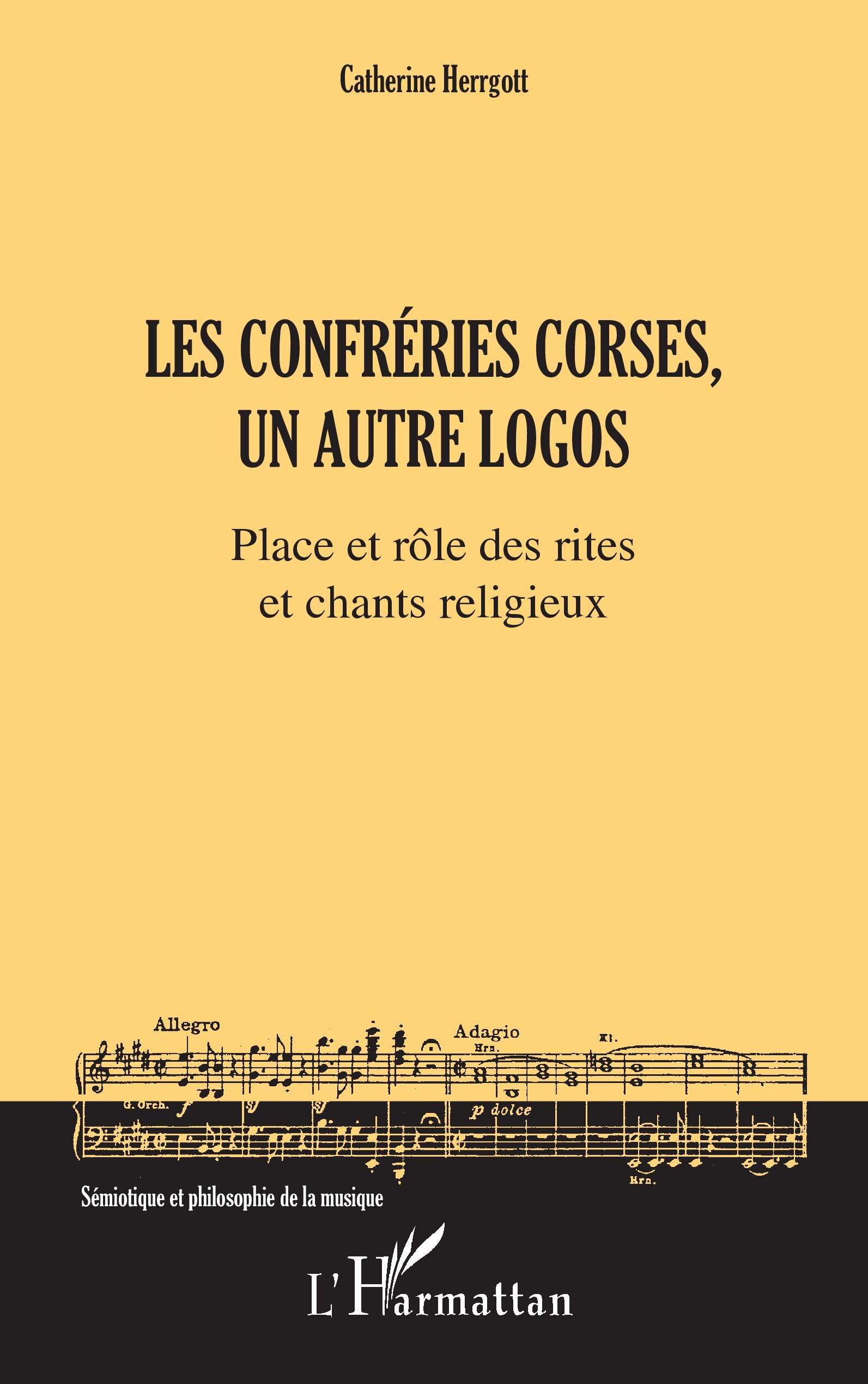 Les Confréries corses, un autre logos, Place et rôle des rites et chants religieux (9782140314889-front-cover)