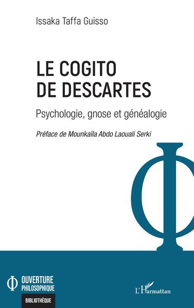 Le cogito de Descartes, Psychologie, gnose et généaologie (9782140328299-front-cover)