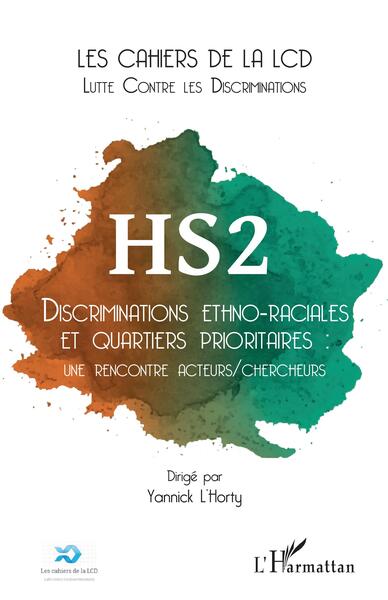 Discriminations ethno-raciales et quartiers prioritaires : une rencontre acteurs/chercheurs, Hors Série 2 (9782140316869-front-cover)