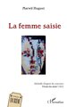 La femme saisie, Médaille d'argent du concours Vivons les mots ! 2022 (9782140334214-front-cover)