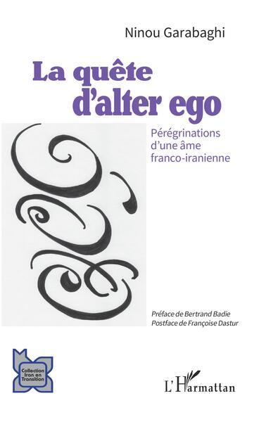 La quête d'alter ego, Pérégrinations d'une âme franco-iranienne (9782140324956-front-cover)