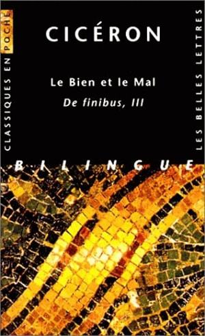 Le Bien et le Mal. De Finibus, III, De finibus, III. (9782251799186-front-cover)