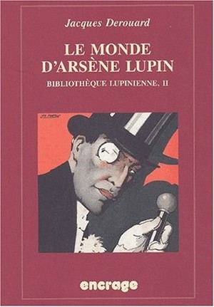 Le Monde d'Arsène Lupin, Bibliothèque lupinienne, II (9782251741185-front-cover)