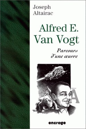 Alfred E. Van Vogt. Parcours d'une œuvre. (9782251741048-front-cover)