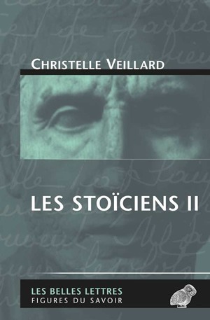 Les Stoïciens II, Le stoïcisme intermédiaire (Diogène de Babylonie, Panétius de Rhodes, Posidonius d'Apamée) (9782251760803-front-cover)