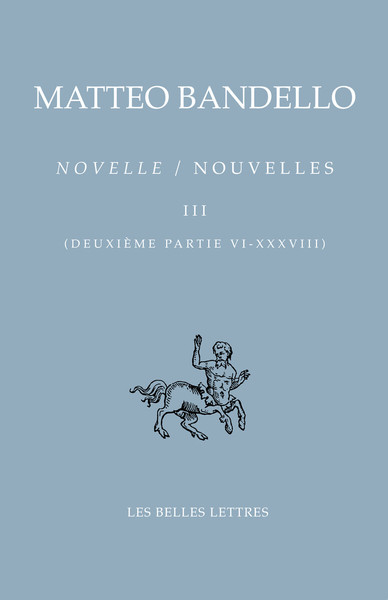 Nouvelles / Novelle. Tome III, Deuxième partie VI-XXXVIII (9782251730349-front-cover)