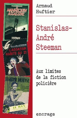Stanislas-André Steeman, Aux limites de la fiction policière (9782251741413-front-cover)