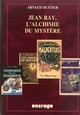 Jean Ray, l'alchimie du mystère (9782251742434-front-cover)