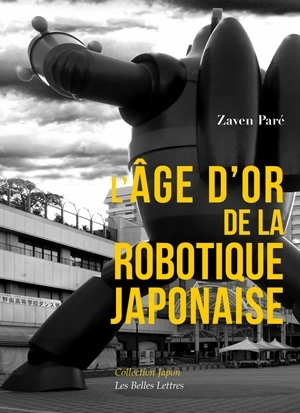 L'Âge d'or de la robotique japonaise (9782251722283-front-cover)