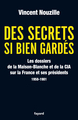 Des secrets si bien gardés, Les dossiers de la Maison-Blanche et de la CIA 1958-1981 (9782213636115-front-cover)