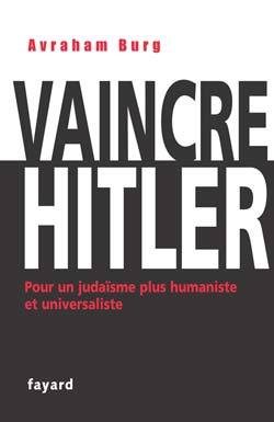 Vaincre Hitler, Pour un judaïsme plus humaniste et universaliste (9782213636191-front-cover)
