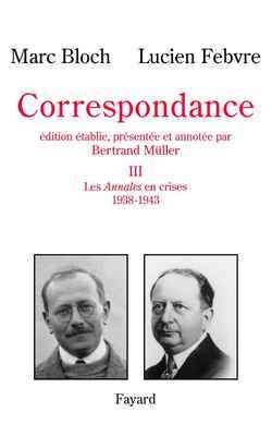 Correspondance, tome 3, Les Annales en crises (1938-1943) (9782213612201-front-cover)