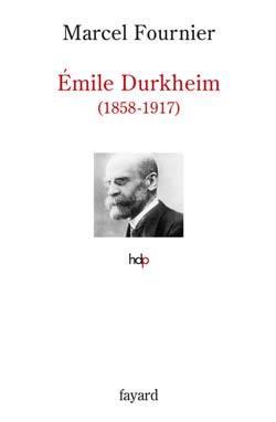 Émile Durkheim, 1858-1917 (9782213615370-front-cover)