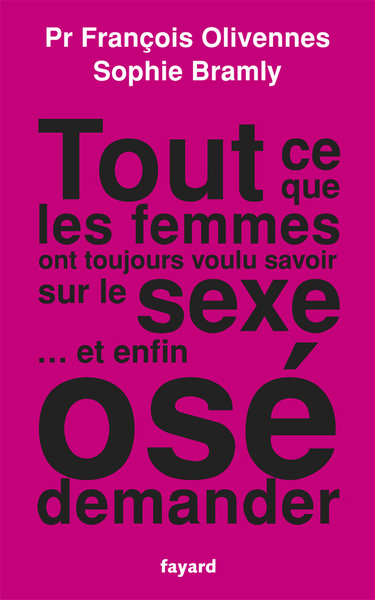 Tout ce que les femmes ont toujours voulu savoir sur le sexe... et enfin osé demander (9782213668994-front-cover)