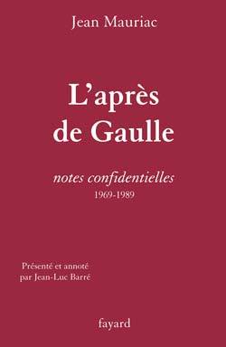 L'Après de Gaulle, Notes confidentielles (1969-1989) (9782213627656-front-cover)