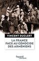 La France face au génocide des Arméniens (9782213682242-front-cover)