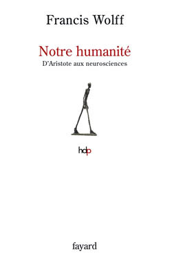 Notre humanité, D'Aristote aux neurosciences (9782213651347-front-cover)