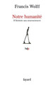 Notre humanité, D'Aristote aux neurosciences (9782213651347-front-cover)