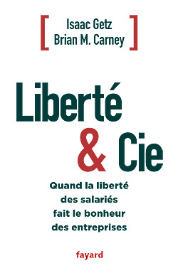 Liberté & Cie, Quand la liberté des salariés fait le bonheur des entreprises (9782213662817-front-cover)
