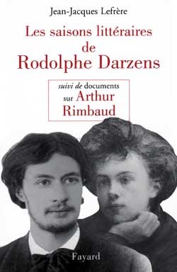 Les Saisons littéraires de Rodolphe Darzens suivi de Documents sur Arthur Rimbaud (9782213601342-front-cover)