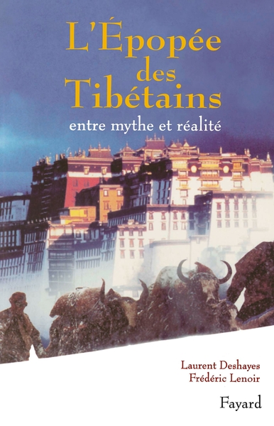 L'Épopée des Tibétains, Entre mythe et réalité (9782213610283-front-cover)