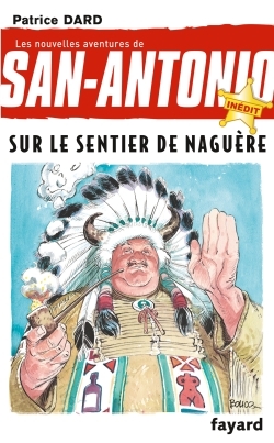 Sur le sentier de naguère, Nouvelles aventures de San Antonio Tome 28 (9782213681627-front-cover)