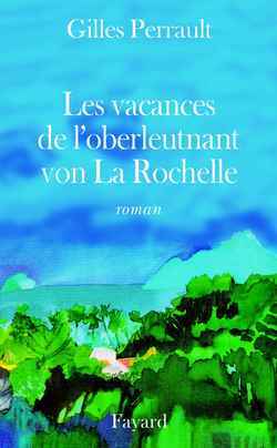 Les Vacances de l'oberleutnant von La Rochelle (9782213611365-front-cover)