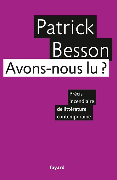 Avons-nous lu ?, Précis incendiaire de littérature contemporaine (9782213629711-front-cover)