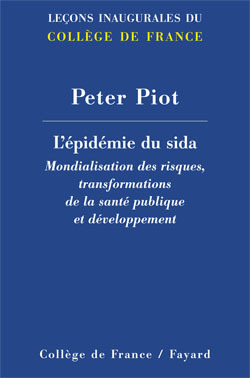 L'Epidémie du sida, Mondialisation des risques, transformations de la santé publique et développement (9782213654942-front-cover)