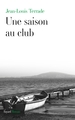 Une saison au club (9782213671178-front-cover)