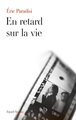En retard sur la vie (9782213670720-front-cover)