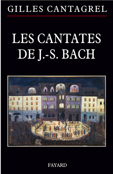 Les cantates de Bach (9782213644349-front-cover)