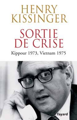 Sortie de crise, Kippour 1973, Vietnam 1975 (9782213624075-front-cover)