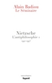 Le Séminaire. Nietzsche, L'antiphilosophie 1 (1992-1993) (9782213686165-front-cover)