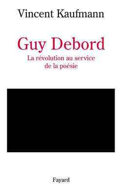 Guy Debord, La révolution au service de la poésie (9782213610597-front-cover)