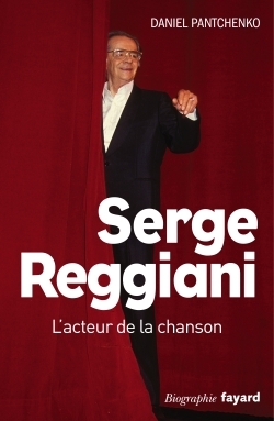 Serge Reggiani, L'acteur de la chanson (9782213677477-front-cover)