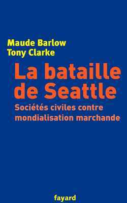 La bataille de Seattle, Sociétés civiles contre mondialisation marchande (9782213612454-front-cover)