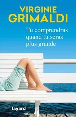 Tu comprendras quand tu seras plus grande (9782213687445-front-cover)