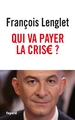 Qui va payer la crise ? (9782213671598-front-cover)