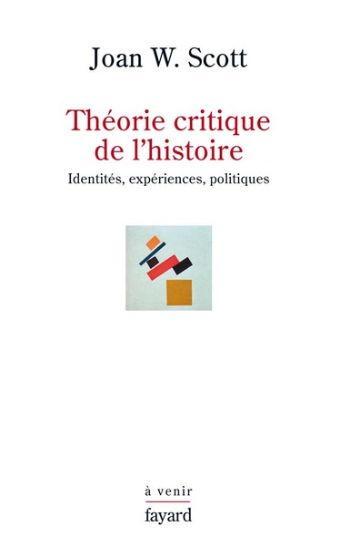 Théorie critique de l'histoire, Identités, expériences, politiques (9782213637846-front-cover)
