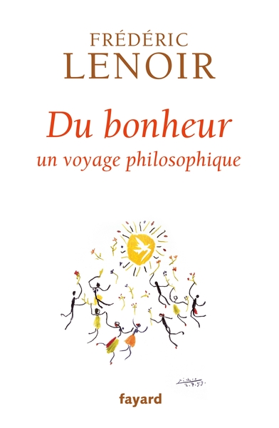 Du bonheur, un voyage philosophique (9782213661360-front-cover)