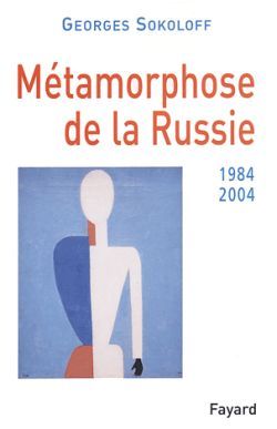 Métamorphose de la Russie, 1984-2004 (9782213616995-front-cover)