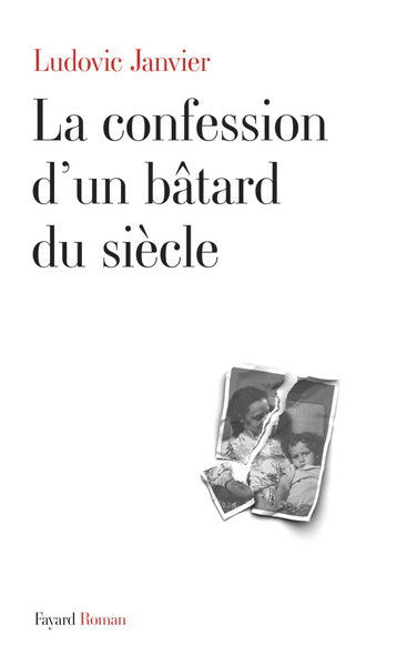 La confession d'un bâtard du siècle (9782213666600-front-cover)