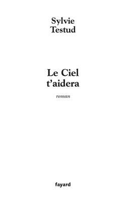 Le Ciel t'aidera (9782213623047-front-cover)