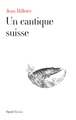 Un cantique suisse (9782213671086-front-cover)