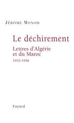 Le Déchirement. Lettres d'Algérie et du Maroc 1953-1958, Lettres d'Algérie et du Maroc 1953-1958 (9782213637549-front-cover)
