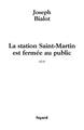 La station Saint-Martin est fermée au public (9782213621104-front-cover)