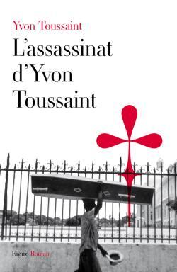 L'assassinat d'Yvon Toussaint (9782213630137-front-cover)