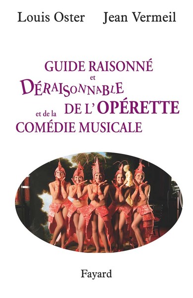 Guide raisonné et déraisonnable de l'opérette (9782213637655-front-cover)