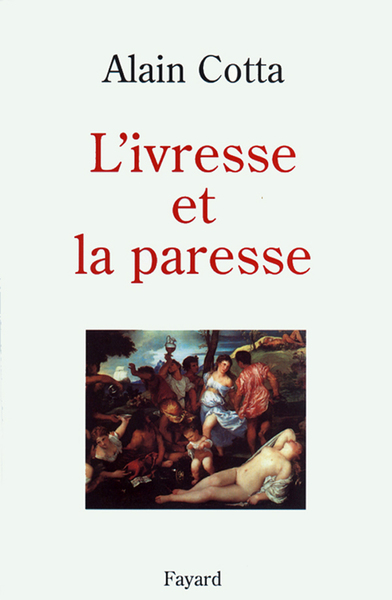 L'Ivresse et la paresse (9782213600581-front-cover)